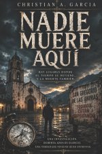 Nadie muere aqui