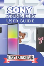 Sony Xperia 10 IV User Guide