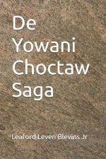 De Yowani Choctaw Saga