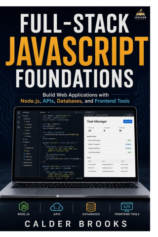 FULL-STACK JAVASCRIPT FOUNDATIONS