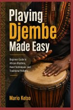 Playing Djembe Made Easy