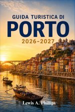 Guida turistica di Porto 2026-2027