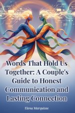 Words That Hold Us Together