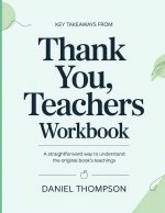 Key Takeaways From Thank You, Teachers