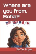Where are you from, Sofia?