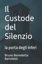 Il Custode del Silenzio