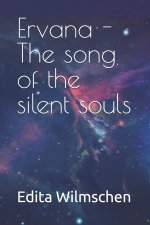 Ervana - The song of the silent souls