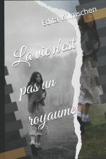 La vie n'est pas un royaume