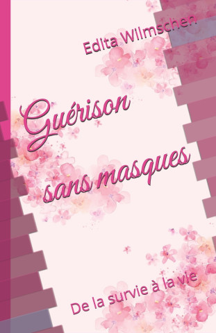 Guérison sans masques