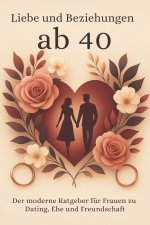 Liebe und Beziehungen ab 40