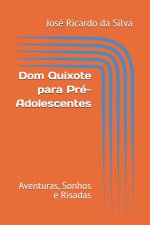 Dom Quixote para Pré-Adolescentes