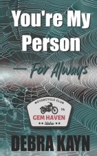 You're My Person - For Always