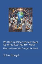25 Daring Discoveries