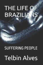 THE LIFE OF BRAZILIANS