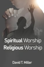 Spiritual Worship, Religious Worship