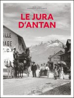 Le Jura d'antan - Nouvelle édition