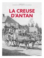 La Creuse d'antan - Nouvelle édition
