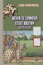 Quand le Limousin était breton (1274-1522)