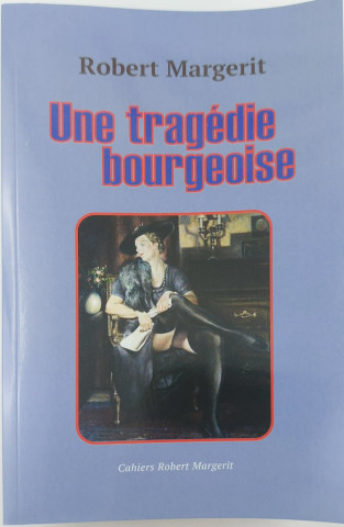 UNE TRAGEDIE BOURGEOISE