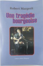 UNE TRAGEDIE BOURGEOISE