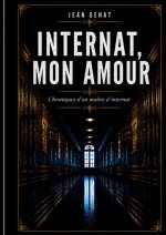 Internat, mon amour