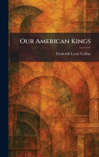 Our American Kings