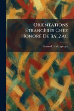 Orientations ÃtrangÃ¨res Chez HonorÃ© De Balzac