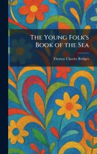 The Young Folk's Book of the Sea