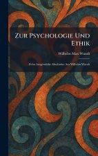 Zur Psychologie Und Ethik