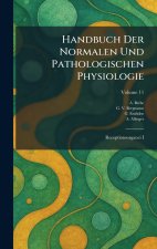 Handbuch Der Normalen Und Pathologischen Physiologie