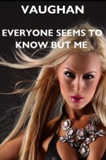 Everyone Seems To Know But Me 1
