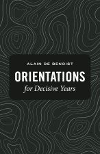 Orientations for Decisive Years