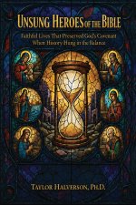 Unsung Heroes of the Bible