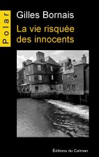 La vie risquée des innocents