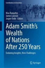 Adam Smith's Wealth of Nations After 250 Years