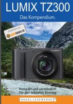 LUMIX TZ 300 - Das Kompendium.