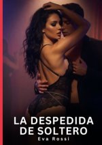 La despedida de soltero
