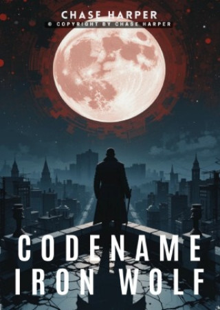 Codename: Iron Wolf