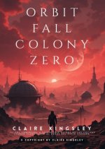 Orbitfall: Colony Zero