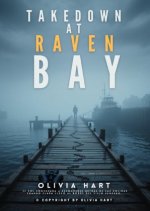 Takedown at Raven Bay