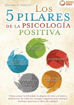 Los 5 pilares de la psicología positiva