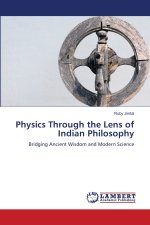 Physics Through the Lens of Indian Philosophy
