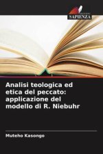 Analisi teologica ed etica del peccato: applicazione del modello di R. Niebuhr