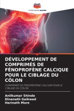 DÉVELOPPEMENT DE COMPRIMÉS DE FÉNOPROFÈNE CALCIQUE POUR LE CIBLAGE DU CÔLON