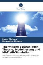 Thermische Solaranlagen: Theorie, Modellierung und MATLAB-Simulation