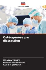 Ostéogenèse par distraction