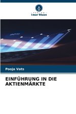 EINFÜHRUNG IN DIE AKTIENMÄRKTE