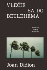 Vlečie sa do Betlehema