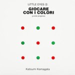 Giocare con i colori. Grandi progressi