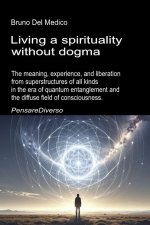 Living a spirituality without dogma